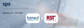 RST und Bimed auf der SPS - smart production solutions 2025 in Halle 9 Stand 470