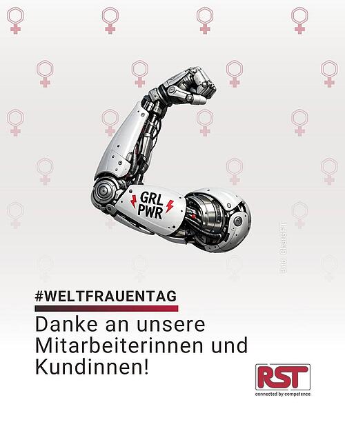 Zum #WELTFRAUENTAG am 8. März sagen wir #DANKE an unsere Mitarbeiterinnen und Kundinnen! 🇺🇳♀️🔌⚙️🦾🦸‍♀️🚀
 
#womensday #RST...